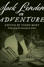Jack London on Adventure