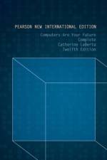 Computers Are Your Future Complete: Pearson New International Edition af Catherine Laberta