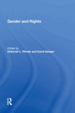 Gender and Rights af Carol Sanger