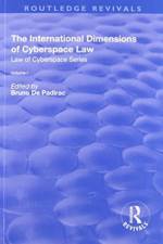 The International Dimensions of Cyberspace Law af BRUNO PADIRAC