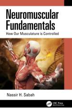Neuromuscular Fundamentals af Nassir H. (American University of Beirut Sabah
