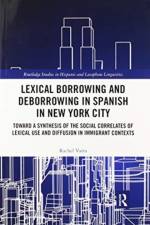 Lexical borrowing and deborrowing in Spanish in New York City