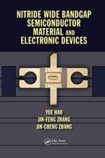 Nitride Wide Bandgap Semiconductor Material and Electronic Devices af Yue Hao