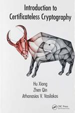 Introduction to Certificateless Cryptography af Hu Xiong