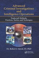 Advanced Criminal Investigations and Intelligence Operations af Robert J Girod