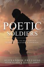 Poetic Soldiers af Alexander Prezioso