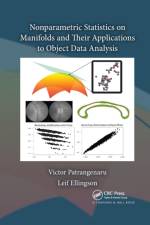 Nonparametric Statistics on Manifolds and Their Applications to Object Data Analysis af Victor Patrangenaru