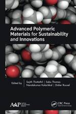 Advanced Polymeric Materials for Sustainability and Innovations