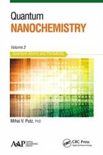 Quantum Nanochemistry, Volume Two