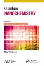 Quantum Nanochemistry, Volume Four af Mihai V. Putz