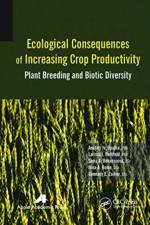 Ecological Consequences of Increasing Crop Productivity