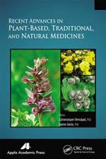 Recent Advances in Plant-Based, Traditional, and Natural Medicines