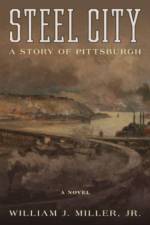 Steel City af William J. Miller
