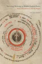 Narrating Medicine in Middle English Poetry af Eve Salisbury