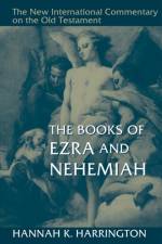 The Books of Ezra and Nehemiah af Hannah K Harrington