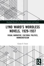 Lynd Ward's Wordless Novels, 1929-1937 af Grant F. Scott