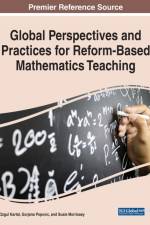 Global Perspectives and Practices for Reform-Based Mathematics Teaching