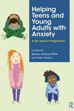Helping Teens and Young Adults with Anxiety af Elizabeth Herrick