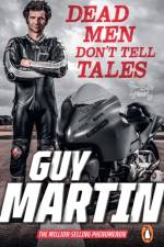 Dead Men Don't Tell Tales af Guy Martin