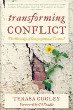 Transforming Conflict af Dr. Terasa G. Cooley