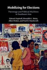 Mobilizing for Elections af Edward (Australian National University Aspinall