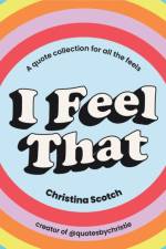 I Feel That af Christina Scotch
