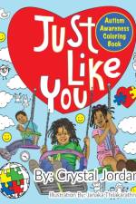 Just Like You Autism Awareness Coloring Book af Crystal Jordan