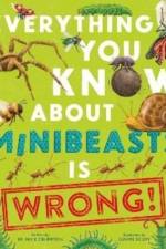 Everything You Know About Minibeasts is Wrong! af Dr Nick Crumpton