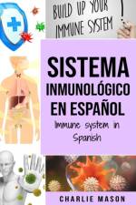 Sistema Inmunologico En Espanol/ Immune System In Spanish af Mason Charlie Mason