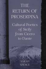 The Return of Proserpina af Sarah Spence
