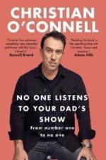 No One Listens to Your Dad's Show af Christian O'Connell