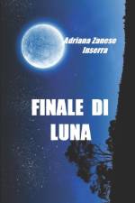Finale di Luna af Adriana Zanese Inserra