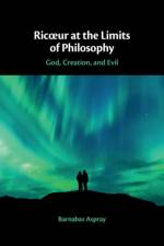 Ricœur at the Limits of Philosophy af Barnabas (University of Oxford) Aspray