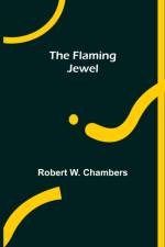 The Flaming Jewel af Robert W Chambers
