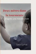 Deux meres dans la tourmente af Sara Gyrhat