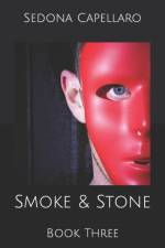 Smoke & Stone af Sedona Capellaro
