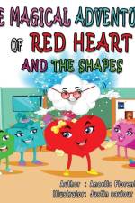 The Magical Adventures of Red Heart and the Shapes af Anaelle Florent
