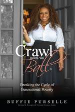 Crawl Before You Ball af Buffie Purselle