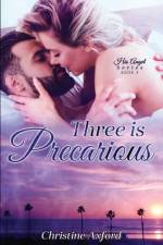Three is Precarious (His Angel Series - Book Three) af Christine Axford