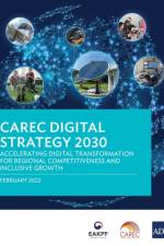 CAREC Digital Strategy 2030 af Asian Development Bank