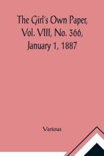 The Girl's Own Paper, Vol. VIII, No. 366, January 1, 1887 af Various