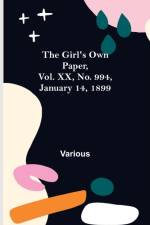 The Girl's Own Paper, Vol. XX, No. 994, January 14, 1899 af Various