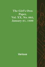 The Girl's Own Paper, Vol. XX, No. 995, January 21, 1899 af Various