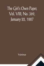 The Girl's Own Paper, Vol. VIII, No. 369, January 22, 1887 af Various
