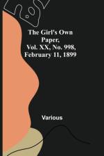 The Girl's Own Paper, Vol. XX, No. 998, February 11, 1899 af Various