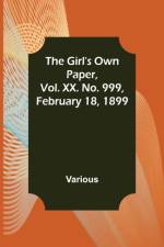 The Girl's Own Paper, Vol. XX. No. 999, February 18, 1899 af Henry M Stanley