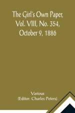 The Girl's Own Paper, Vol. VIII, No. 354, October 9, 1886 af Various