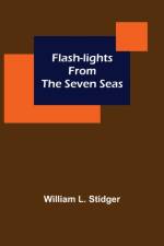 Flash-lights from the Seven Seas af William L Stidger