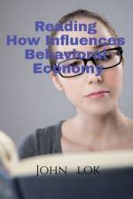 Reading How Influences Behavioral Economy af John Lok