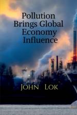 Pollution Brings Global Economy Influence af John Lok